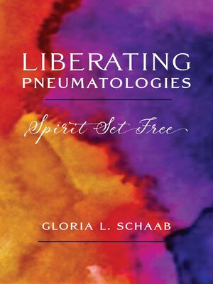 cover image of Liberating Pneumatologies